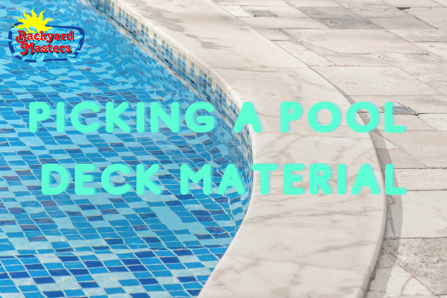 Picking a Pool Deck Material